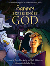 Sammy Experiences God (eBook): An Experiencing God at Home Storybook